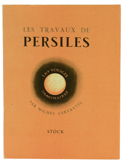 Les travaux de Persiles et de Sigismonde. Traduction de Daudiguier revue par Mathilde Pomès. Préface de Mathilde Pomès. Bois gravé de Van Rompaey. 