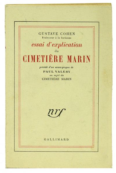 Essai d'explication du Cimetière Marin. Précédé d'un avant-propos de Paul Valéry au sujet du Cimetière Marin. 