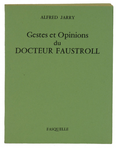 Gestes et Opinions du Docteur Faustroll. 