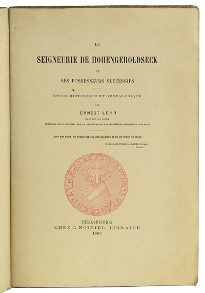 La Seigneurie de Hohengeroldseck et ses possesseurs successifs. Étude historique et généalogique. Avec une carte, un double tableau généalogique et un fac-simile de sceau. 