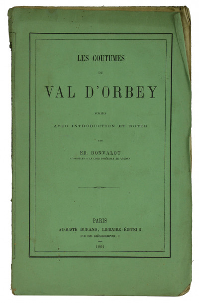 Les coutumes du Val d'Orbey publiées avec introduction et notes. 