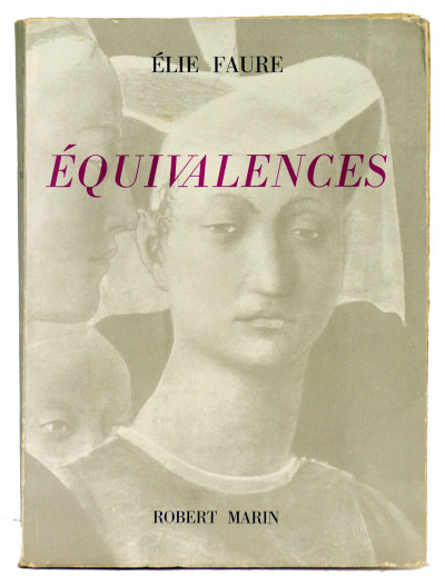 Équivalences. Ouvrage illustré de 16 hors-texte en simili-gravure. 