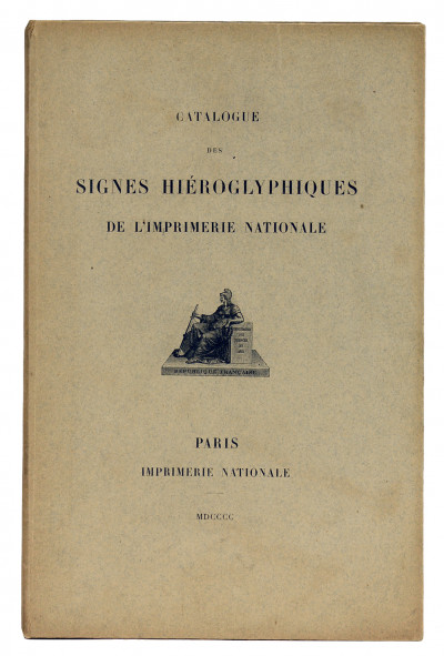 Catalogue des signes hiéroglyphiques de l'Imprimerie Nationale. 