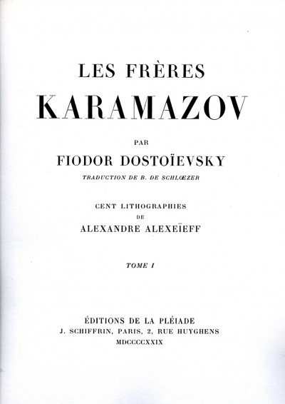 Les Frères Karamazov. Traduction de B. de Schlœzer. Cent lithographies de Alexandre Alexeïeff. 