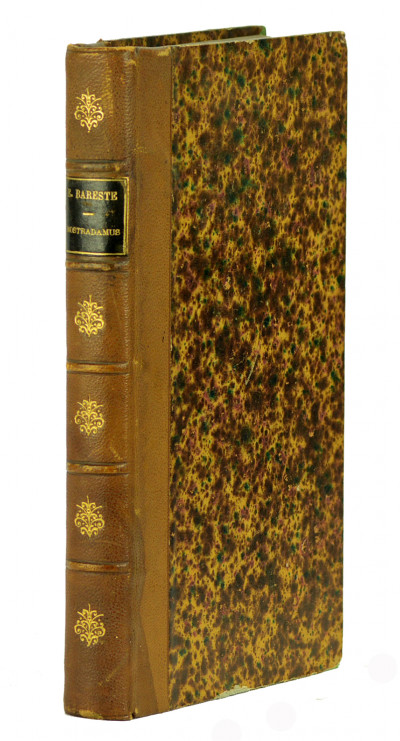 Nostradamus. I. Vie de Nostradamus. II. Histoire des Oracles et de sProphéties. III. Centuries de Nostradamius. IV. Explication des Quatrains prophétiques. Orné d'un portrait authentique de Nostradamus par Aimé de Lemud. Deuxième édition. 