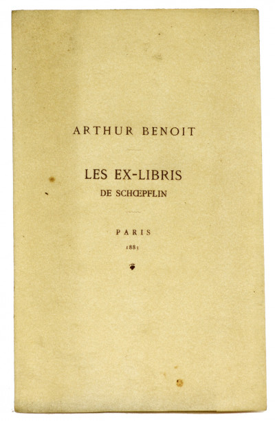 Les Ex-Libris de Schoepflin. Notice par Arthur Benoit. Avec deux planches. 