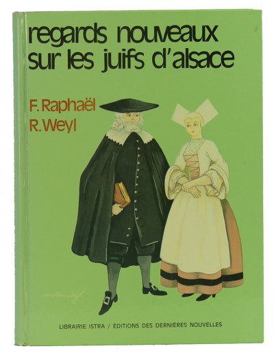 Regards nouveaux sur les Juifs d'Alsace. Préface de Francis Rapp. 