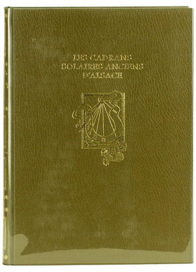 Les cadrans solaires anciens d'Alsace. Préface de Victor Beyer. 