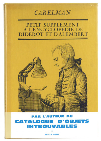 Petit supplément à l'encyclopédie de Diderot et d'Alembert. Recueil de planches sur quelques sciences, métiers et arts mécaniques du XXe siècle, avec leur explication. 