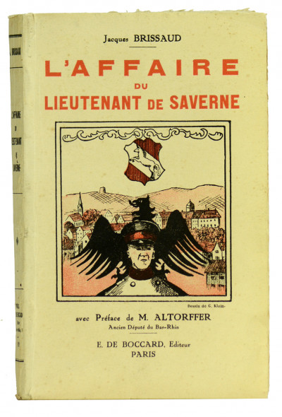 L'affaire du lieutenant de Saverne. Préface de M. Charles Altorffer. 