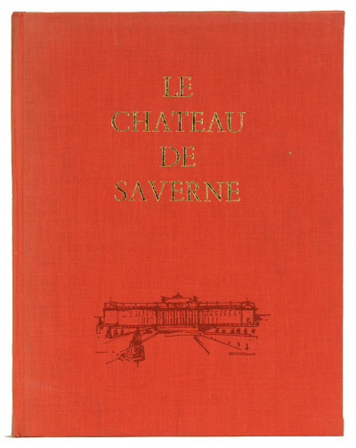 Le château de Saverne. Études réunies par Alphonse Wollbrett. 