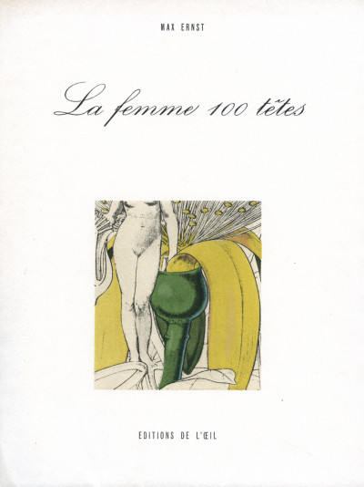 La femme 100 têtes. Avis au lecteur par André Breton. 