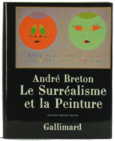 Le surréalisme et la peinture. Nouvelle édition revue et corrigée 1928-1965. 