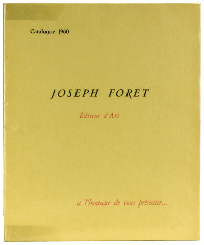 Joseph Foret. Éditeur d'Art. Catalogue 1960. 