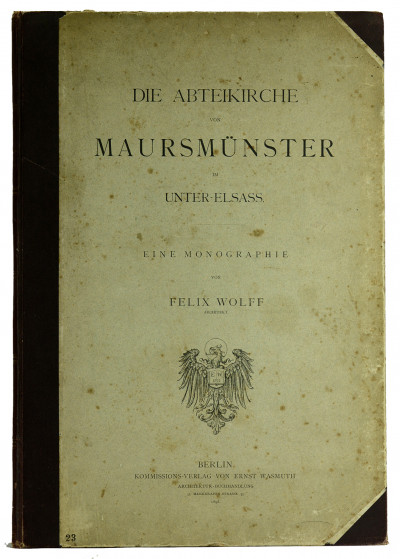 Die Abteikirche von Maursmünster im Unter-Elsass. Eine Monographie. 