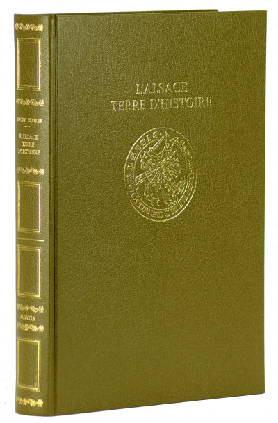 L'Alsace terre d'histoire. Préface du comte Marc d'Andlau. 