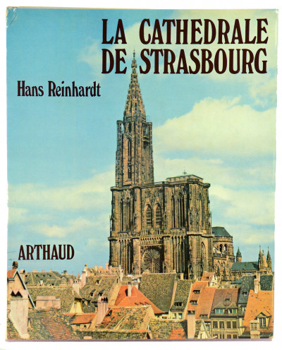 La Cathédrale de Strasbourg. 