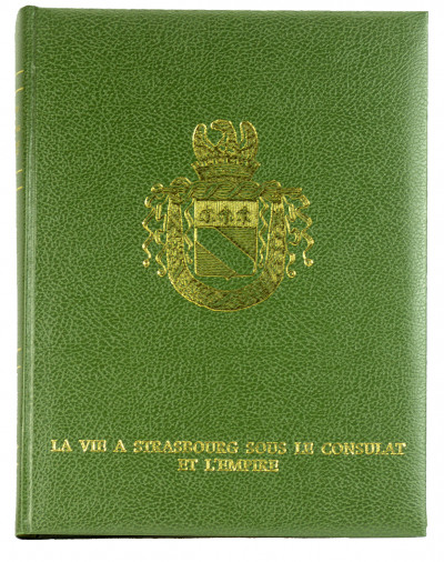 La vie à Strasbourg sous le Consulat et l'Empire. Préface de M. Pierre Pflimlin. 