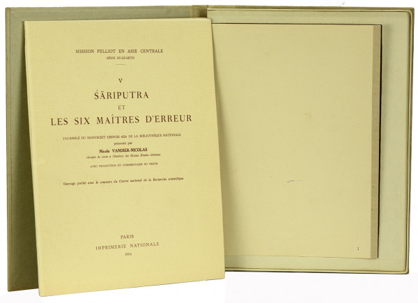 Sariputra et les Six Maîtres d’erreur. Fac-similé du manuscrit chinois 4524 de la Bibliothèque nationale présenté par Nicole Vandier-Nicolas. Avec traduction et commentaire du texte. 