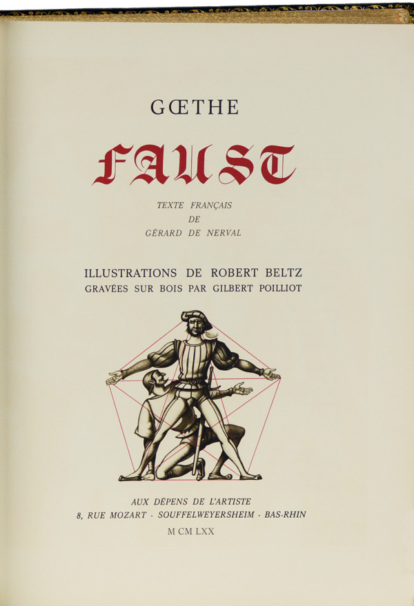 Faust. Texte français de Gérard de Nerval. Illustrations de Robert Beltz gravées sur bois par Gilbert Poilliot. 