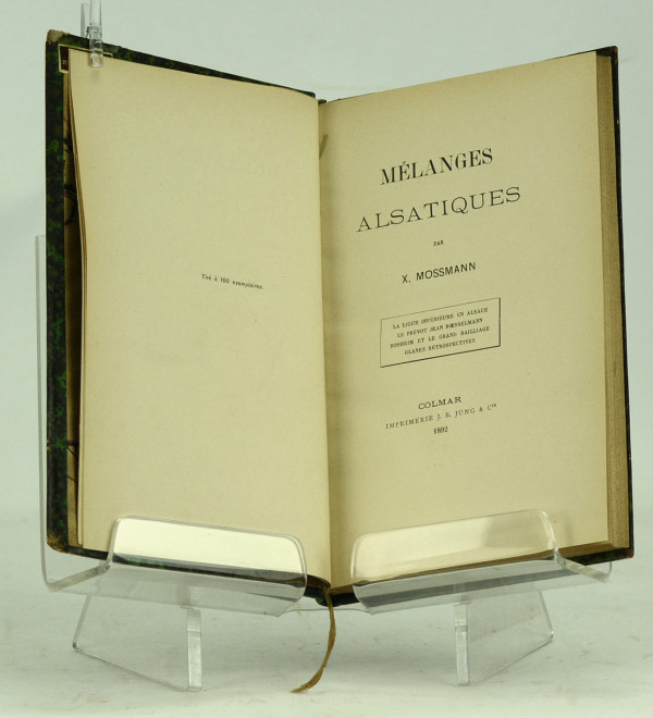 Mélanges alsatiques. La ligue inférieure en Alsace. Le prévot Jean Roesselmann. Rosheim et le grand baillage. Glanes rétrospectives. 