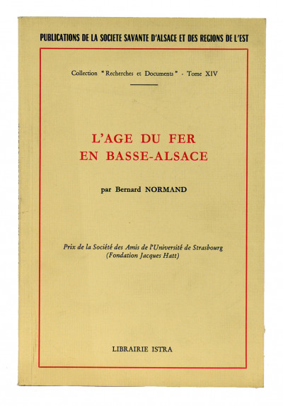 L'Âge du Fer en Basse-Alsace. 