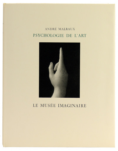 Psychologie de l'Art. I - Le musée imaginaire. II - La création artistique. III - La monnaie de l'absolu. 