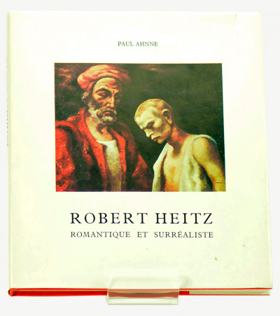 Robert Heitz. Romantique et surréaliste. 