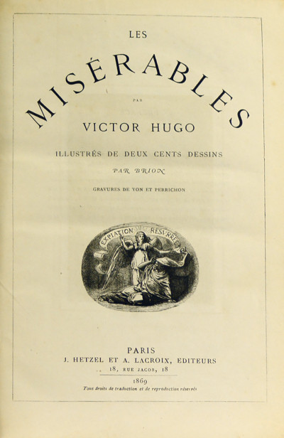 Les misérables. Illustrés de deux cents dessins par Brion. Gravures de Yon et Perrichon. 