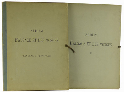 Album d'Alsace et des Vosges. Tomes I, II. Saverne et environs. 