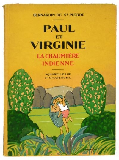 Paul et Virginie. La chaumière indienne. Aquarelles de P. Charavel. 