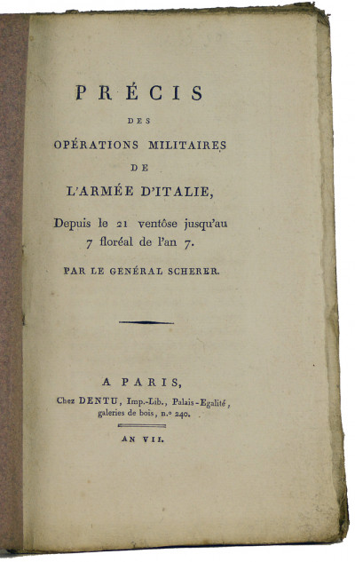 Précis des opérations militaires de l'armée d'Italie, depuis le 21 ventôse jusqu'au 7 floréal de l'an 7. 