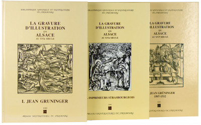 La gravure d'illustration en Alsace au 16e siècle Tome I. Jean Grüninger. 1501-1506. Tome II. Imprimeurs strasbourgeois. 1501-1506. Tome III. Jean Grüninger. 1507-1512. 
