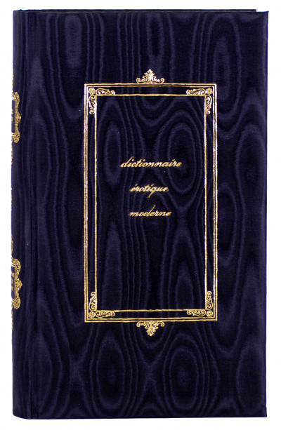 Dictionnaire érotique moderne par un Professeur de langue verte. Nouvelle édition revue, corrigée, considérablement augmentée par l'auteur et enrichie de nombreuses citations. 