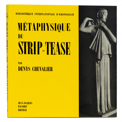 Métaphysique du strip-tease. 