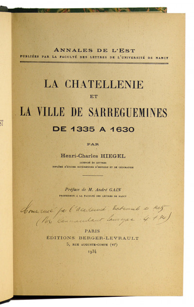 La châtellenie de Sarreguemines de 1335 à 1630. Préface de M. André Gain. 