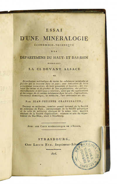 Essai d'une minéralogie économico-technique des Départements du Haut et Bas-Rhin formant la ci-devant Alsace. 