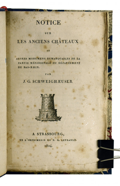 Notice sur les anciens châteaux et autres monuments remarquables de la partie méridionale du département du Bas-Rhin. 
