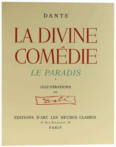 La Divine Comédie. L'Enfer. Le Purgatoire. Le Paradis. Illustrations de Dali. 