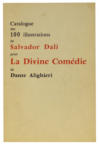 La Divine Comédie. L'Enfer. Le Purgatoire. Le Paradis. Illustrations de Dali. 