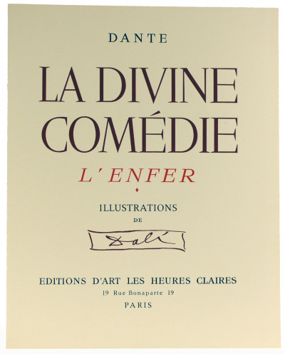 La Divine Comédie. L'Enfer. Le Purgatoire. Le Paradis. Illustrations de Dali. 