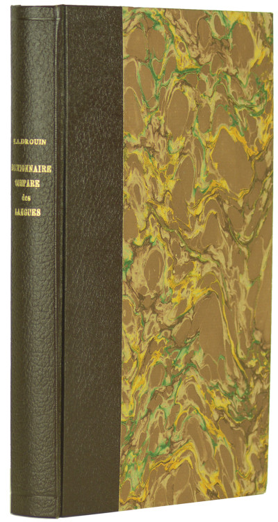 Dictionnaire comparé des langues française, italienne, espagnole, latine, allemande, anglaise, grecque, hébraïque et arabe, ramenées à leur unité primitive et naturelle. 