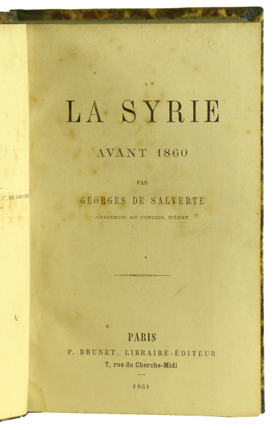 La Syrie avant 1860. SUIVI DE : Séphora ou Rome et Jérusalem. Épisode de l'histoire des Juifs. Par Adrien Lemercier (Tours, Ad. Mame et Cie, 1844). 