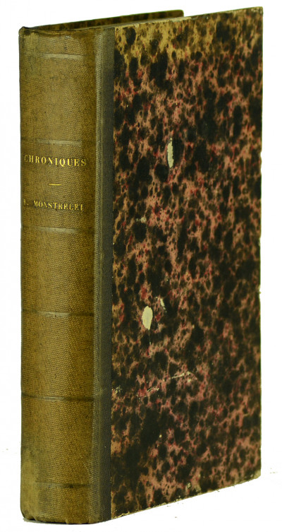 Chroniques d'Enguerrand de Monstrelet. 