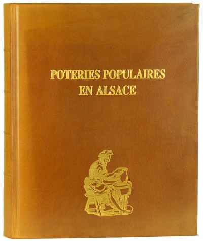 Poteries populaires en Alsace. 