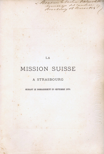 La mission suisse à Strasbourg pendant le bombardement en septembre 1870. 