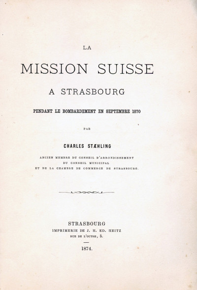 La mission suisse à Strasbourg pendant le bombardement en septembre 1870. 