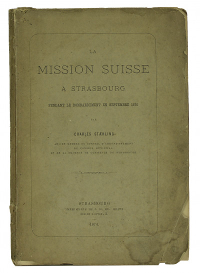 La mission suisse à Strasbourg pendant le bombardement en septembre 1870. 