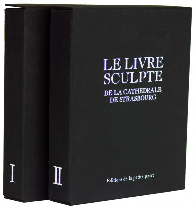 Le livre sculpté de la cathédrale de Strasbourg. Les douze Signes du Zodiaque de la cathédrale de Strasbourg et les douze Travaux des Mois. 