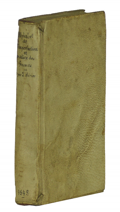 Alphabet de l'imperfection et malice des femmes. Revu, corrigé & augmenté d'un friand dessert, & de plusieurs Histoires en cette cinquième édition, pour les Courtisans de la Femme Mondaine. Dédié à la plus mauvaise du monde. 